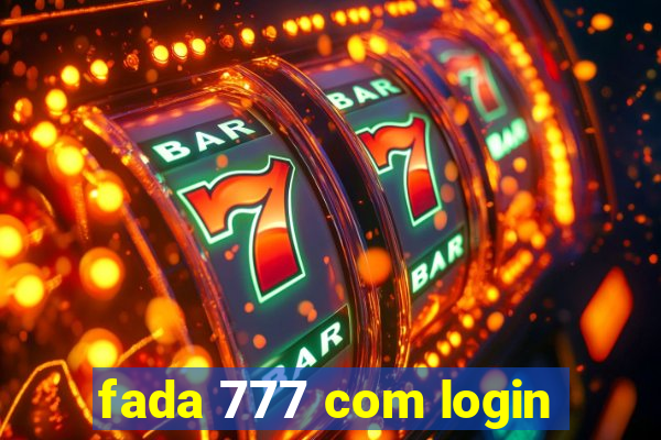 fada 777 com login